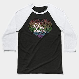 Let us Love Baseball T-Shirt